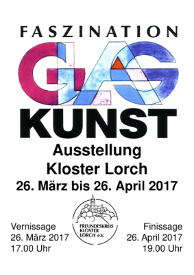 Das Plakat zur Ausstellung des Vereins "Freundeskreis Kloster Lorch" - © Freundeskreis Kloster Lorch
