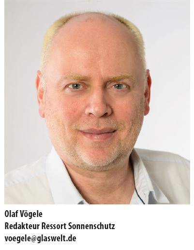 Olaf Vögele ist Redakteur und bei der GLASWELT Verantwortlicher für das Ressort Sonnenschutz. Der Schlosser-, Rollladen- und Jalousiebauermeister, Betriebswirt und Sachverständiger für Rollladen, Tore und Sonnenschutzsysteme arbeitet seit 2013 für die GLASWELT. Gleichzeitig tritt er als Referent bei Branchenveranstaltungen auf und ist gefragter Moderator in Podiumsdiskussionen.