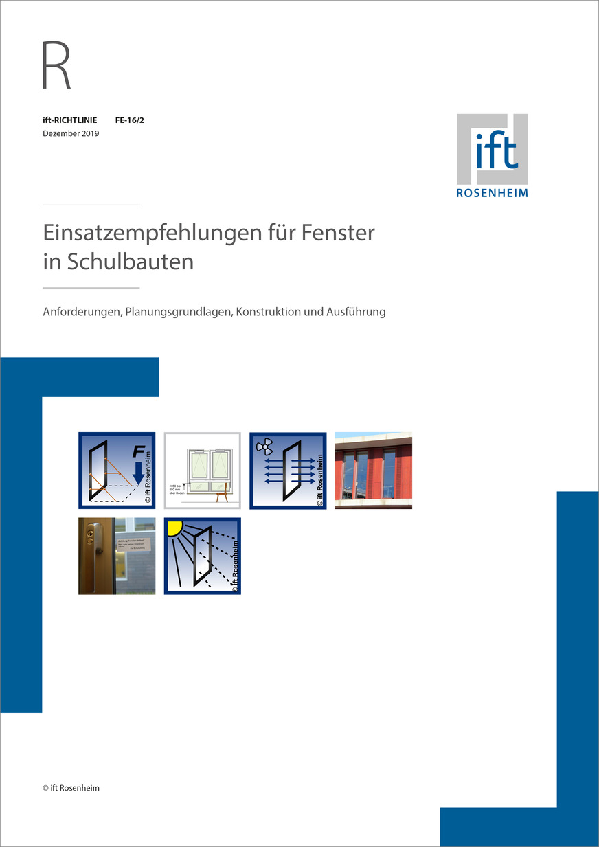Die ift-Richtlinie FE-16/2 „Einsatzempfehlungen für Fenster in Schulbauten“ ist eine wichtige Hilfestellung bei der Planung und Ausführung von Fenstern in Schulbauten.