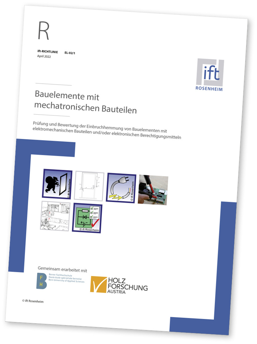 Mit der ift-Richtlinie EL-02/1 können Bauelemente mit mechatronischen Bauteilen bewertet werden.