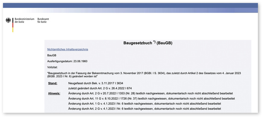 Das Baugesetzbuch (BauGB) ist das wichtigste Gesetz des Bauplanungsrechts. Es regelt die Gestalt, Struktur und Entwicklung des besiedelten Raumes sowie der Städte und Gemeinden.