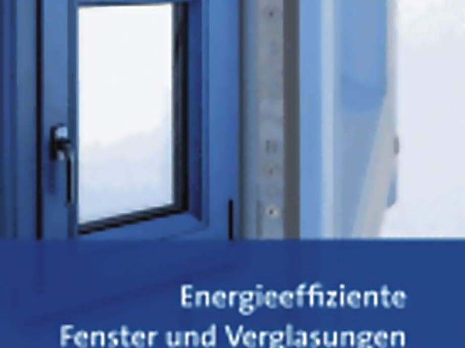 Energieeffiziente Fenster Und Verglasungen Glaswelt