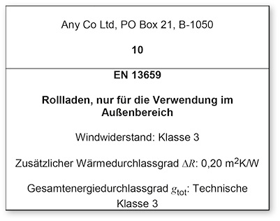 



Die Anforderungen der überarbeiteten DIN EN 13659 im Bereich der CE-Kennzeichnung werden die Rollladenfachbetriebe spätestens ab Februar 2017 vor neue Herausforderungen stellen.
