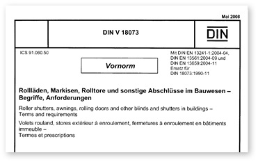 <p>
</p>

<p>
Ein Relikt aus der Vergangenheit. Die ursprüngliche DIN 18073 wurde mit Gültigkeit der DIN EN 13659 zurückgezogen und ist damit ungültig. Die Vornorm DIN V 18073 wurde wegen ihrer redundanten Inhalte mit anderen Normen obsolet und muss deshalb gelöscht werden.
</p> - © Fotos: DIN

