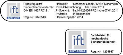 <p>
Bild 5 Kennzeichnungsschild für ift-zertifizierte einbruchhemmende Produkte
</p>

<p>
Bild 6 Das Qualitätszeichen zertifizierter Fachbetriebe für mechanische Sicherungstechnik
</p>