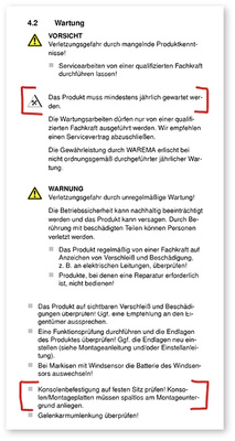 
1 Vernünftige Hersteller machen ganz klare Angaben zum Thema Wartung und weisen auf Gefährdungen hin, die bei beim Nichteinhalten der Herstellervorgaben entstehen können. 



