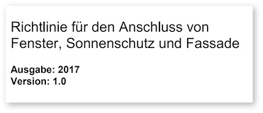 
Jüngstes Ergebnis der gewerkeübergreifenden Arbeit der Plattform: Die Richtlinie mit Empfehlungen für die Planung und Ausführung der Anschlüsse von Fenster sowie Sonnenschutz. 
