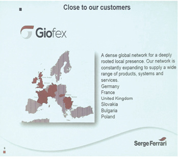 



Mit Giofex will man sein Vertriebsnetz in Deutschland, Frankreich, Großbritannien, der Slovakei, Bulgarien und Polen noch weiter ausbauen.
