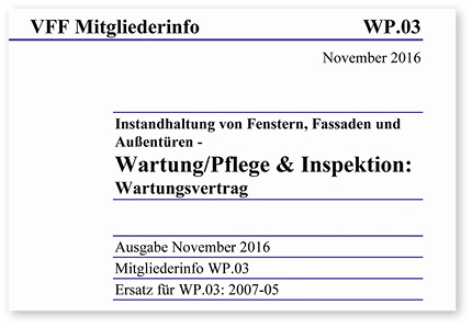 <p>
</p>

<p>
Einen Muster-Wartungsvertrag bieten die Verbände wie der VFF oder Tischler Schreiner Deutschland auf Nachfrage.
</p> - © Foto: VFF/TMP Fenster + Türen GmbH

