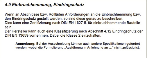 <p>
</p>

<p>
In der Neufassung der DIN E 18073 wird ganz deutlich darauf verwiesen, dass der Begriff „Einbruchhemmung“ nur in bezug auf die DIN EN 1627 genutzt werden darf.
</p> - © Foto: Normenauszug DIN E 18073

