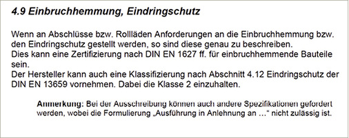



In der Neufassung der DIN E 18073 wird ganz deutlich darauf verwiesen, dass der Begriff „Einbruchhemmung“ nur in bezug auf die DIN EN 1627 genutzt werden darf.
