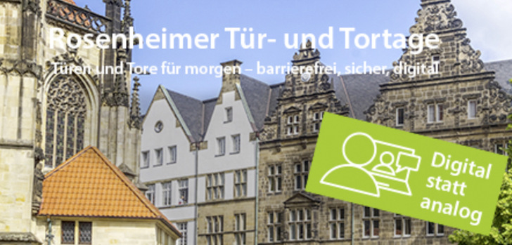 Krise als Chance – der Coronavirus zwingt zu neuem Denken. Deshalb gibt es die Rosenheimer Tür- und Tortage 2020 als rein digitalen Kongress.