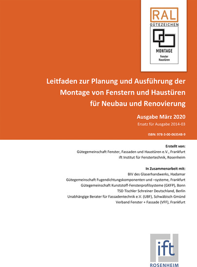 Der Leitfaden ist im Online-Shop des ift Rosenheim (mit Musterseiten) oder der RAL-Gütegemeinschaft Fenster, Fassaden und Haustüren zum Preis von 59 Euro erhältlich. (www.ift-rosenheim.de/shop oder www.window.de) - © Foto: ift Rosenheim
