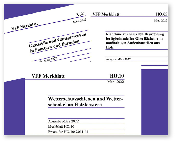 Der Verband Fenster + Fassade hat drei seiner ­Merkblätter überarbeitet und neu publiziert. - © Foto: VFF / Collage: GLASWELT
