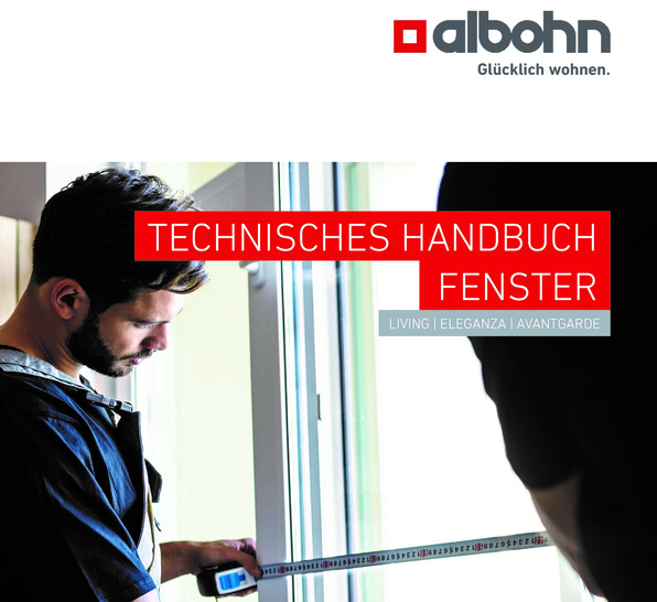 Das neue „Technische Handbuch Fenster“ von Albohn ist ab Mitte Mai erhältlich.