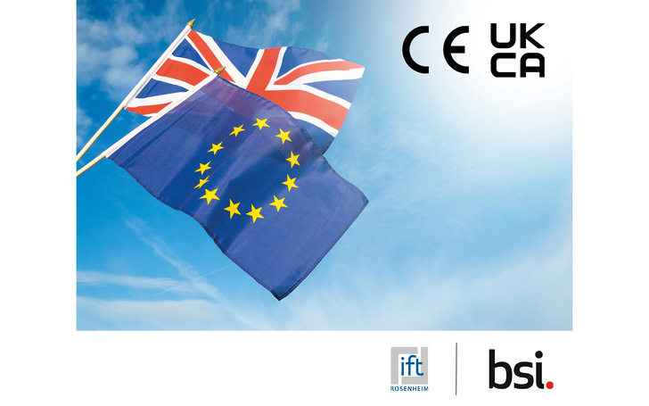 Kooperation von ift Rosenheim und dem BSI (British Standards Institution) vereinfacht UKCA-Kennzeichnung für Großbritannien - © ift Rosenheim
