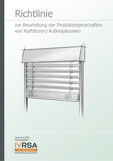 Die Raffstore-Richtlinie wurde aktualisiert, um sie an neue Entwicklungen in diesem Bereich anzupassen.