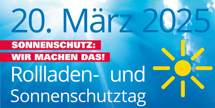 Seit 2006 gibt es Rollladen- und Sonnenschutztag.
