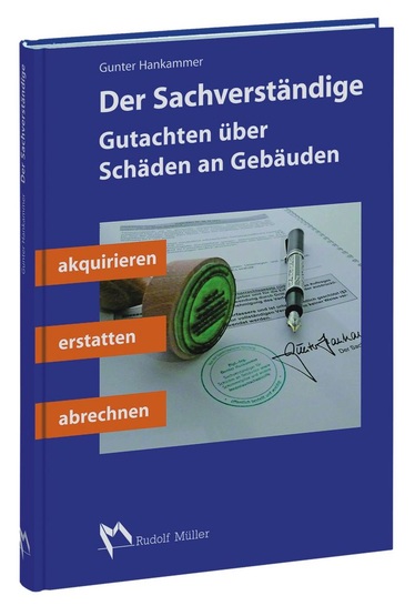 Gunter Hankammer, Der Sachverständige — Gutachten über Schäden an Gebäuden, Verlagsgesellschaft Rudolf Müller 2007, 380 Seiten, ­ ca. 59,00 Euro, ISBN-10: 3-481-02349-9ISBN-13: 978-3-481-02349-2