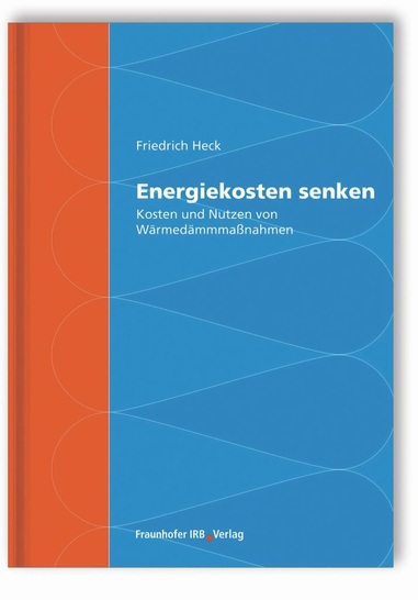 Energiekosten senken — Kosten und Nutzen von Wärmedämmmaß­nahmen, Friedrich Heck, 2007, 166 S., zahlreiche Abb., Konstruktions­details, Tab., kartoniert ISBN 978-3-8167-7372-6 Fraunhofer IRB Verlag 34.- Euro (Lieferung deutschlandweit und nach Österreich ­versandkostenfrei)