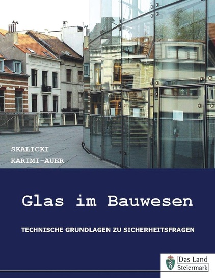 “Glas im ­Bauwesen — Technische Grundlagen zu ­Sicherheitsfragen“, 6. Auflage, 2008, 185 Seiten, kartoniert, Preis: € 25,—ISBN ­978-3-85295-033-4