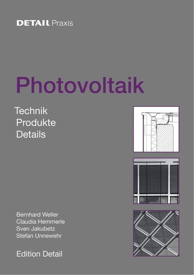 Der Band „Photovoltaik“ von den Autoren Prof. B. Weller, C. Hemmerle, S. Jakubetz, S. Unnewehr, erscheint in der Reihe Detail Praxis. Dieser Planungsleitfaden zu integrierten PV-Systemen umfasst 112 Seiten, Preis: 37,50 Euro, ISBN 978-3-920034-25-6.