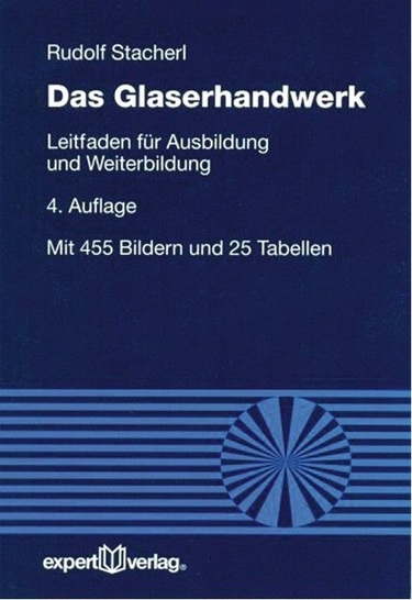 Rudolf Stacherl, Das Glaserhandwerk — Leitfaden für Ausbildung und Weiterbildung; 4. Auflage von 2010, 403 Seiten, 455 Abb., 25 Tab., expert-Verlag; ISBN: 3816928048; 59 Euro. Rudolf Stacherl, Das Glaserhandwerk — Leitfaden für Ausbildung und Weiterbildung; 4. Auflage von 2010, 403 Seiten, 455 Abb., 25 Tab., expert-Verlag; ISBN: 3816928048; 59 Euro.