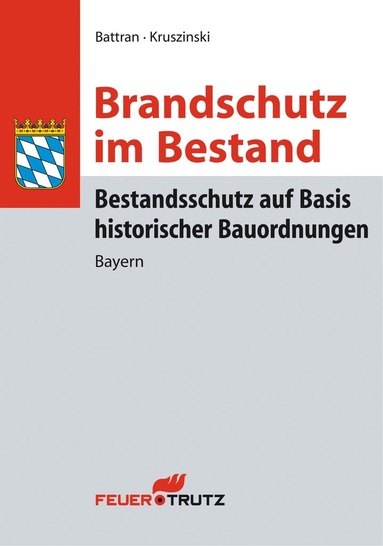 Lutz Battran und Thomas Kruszinski: „Bestandsschutz auf Basis historischer Bauordnungen“, aus der Reihe Brandschutz im Bestand, 2010. DIN A 5. Gebunden. 662 Seiten, ISBN 978-3-939138-82-2, Preis: 59,— Euro.