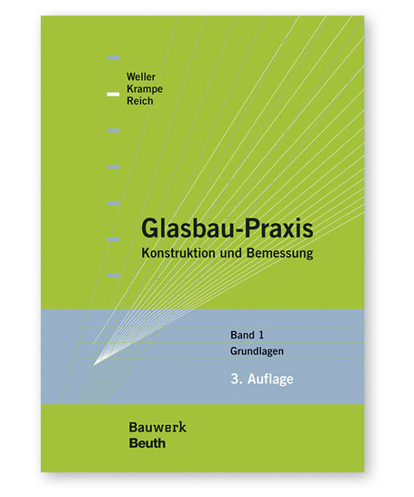 Buchpaket: „Glasbau-Praxis — Konstruktion und Bemessung“; Band 1 Grundlagen, Band 2 Beispiele, Beuth Verlag, 68.- Euro, ISBN 978-3-410-22196-8