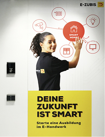 



Das Elektrohandwerk hat die Vorteile von Smart Home verstanden und wirbt damit intensiv bei der Jugend.
