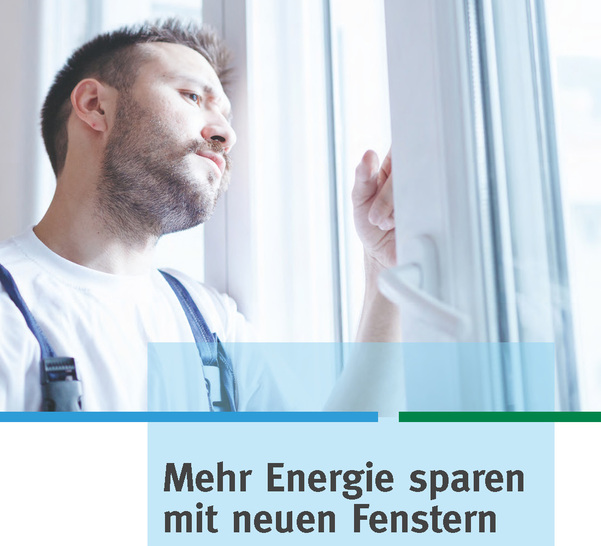 Neue Studie “Mehr Energie sparen mit neuen Fenstern“. - © VFF
