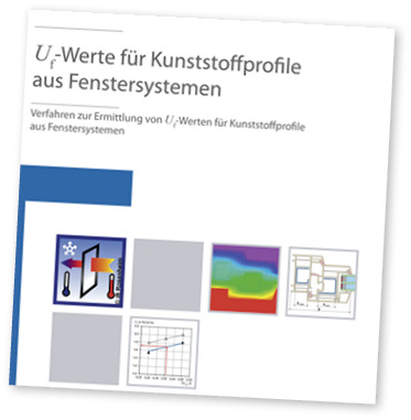 <p>
</p>

<p>
Titelbildausschnitt der ift-Richtlinie WA-02/4„Uf-Wert für Kunststoffprofile aus Fenstersystemen“
</p> - © ift Rosenheim/ift-Richtlinie WA-02/4

