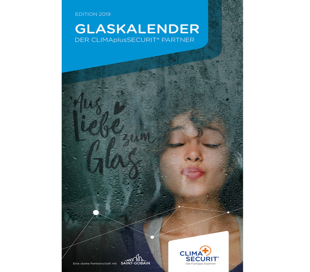 Von Experten für Experten: Der Glaskalender 2019 der CSP Flachglas-Experten ist ab sofort erhältlich. - © CLIMAplusSECURIT CSP
