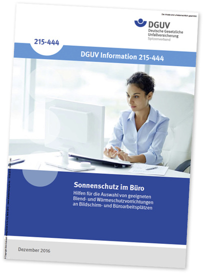 <p>
</p>

<p>
Die DGUV Information 215-444 Sonnenschutz im Büro sollte nicht nur als Hilfe zur Auswahl geeigneter Blend- und Wärmeschutzvorrichtungen angesehen werden.
</p> - © Foto: DGUV, Erich Schmidt Verlag GmbH & Co. KG

