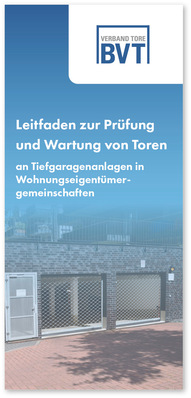 Der neue BVT-Leitfaden hilft WEGs, Tiefgaragentore sicher zu betreiben und rechtliche Risiken zu vermeiden.