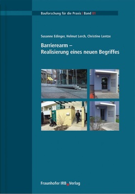Barrierearm — Realisierung eines neuen Begriffes. Susanne Edinger, Helmut Lerch, Christine Lentze, Hrsg.: SRH-Hochschule Heidelberg, Fakultät für Ingenieurwesen und Architektur, 2007, 192 S., farbige Abbildungen und ­Tabellen, kartoniert, ISBN 978-3-8167-7409-9 Euro 50,-