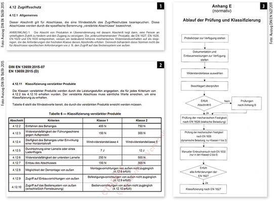 
1 Die Neufassung der EN 13659 macht eine klare Aussage zu Begriffsdefinitionen wie „verstärkte Abschlüsse“ und „Einbruchhemmung“. 






2 Zur Klassifizierung verstärkter Produkte werden klare Werte in der Norm angegeben.






3 Ablauf der Prüfung und die Klassifizierung entscheiden darüber, welche RC-Klasse ein Produkt erreichen kann. 
