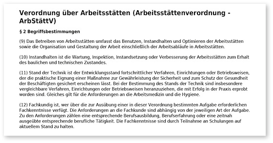 



Von vielen unterschätzt, in der täglichen Praxis aber gilt es „Nomen est omen“ die Arbeitsstättenverordnung einzuhalten. Und sie macht klare Vorgaben.
