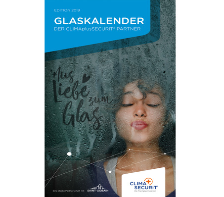 Von Experten für Experten: Der Glaskalender 2019 der CSP Flachglas-Experten ist ab sofort erhältlich.