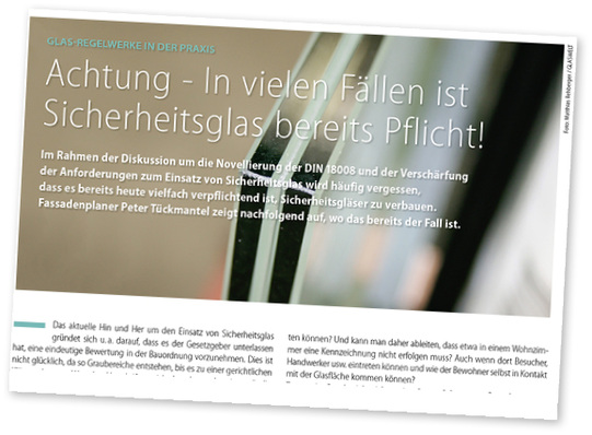 



Wer gerade die Februarausgabe nicht zur Hand hat und trotzdem den Beitrag lesen möchte, auf den sich Ralf Spiekers bezieht: Dieser ist online abrufbar unter 

bit.ly/Sicherheitsglas_Pflicht

